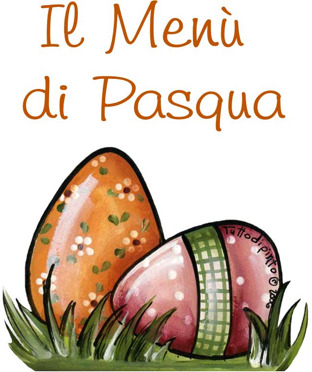 Menù di Pasqua e Pasquetta